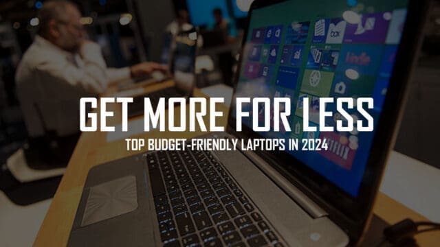 best-budget-friendly-laptops-2024